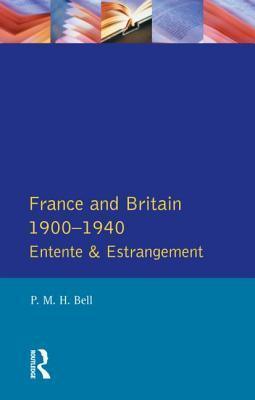 France And Britain, 1900-1940 - Entente And Estrangement - Thryft