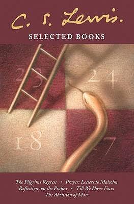 Selected Books : The Pilgrim's Regress / Prayer: Letter to Malcolm / Reflections on the Psalms / Till We Have Faces / the Abolition of Man - Thryft