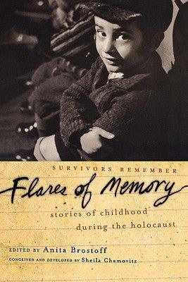 Flares of Memory : Stories of Childhood During the Holocaust - Thryft