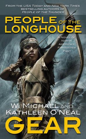 People of the Longhouse : A Novel of North America's Forgotten Past - Thryft