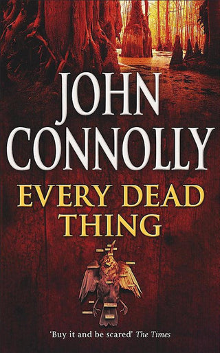 Every Dead Thing : A Charlie Parker Thriller: 1 - Thryft