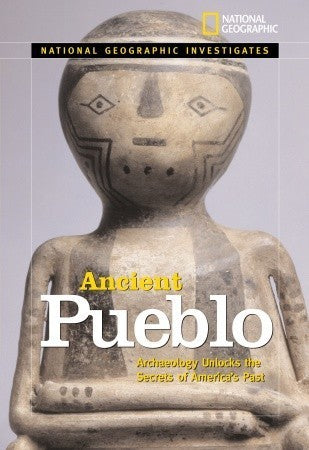 Ancient Pueblo Archaeology Unlocks the Secrets of America's Past