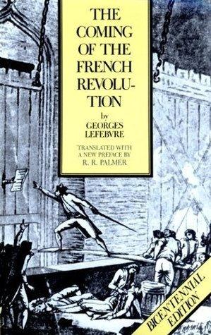 The Coming of the French Revolution - Thryft