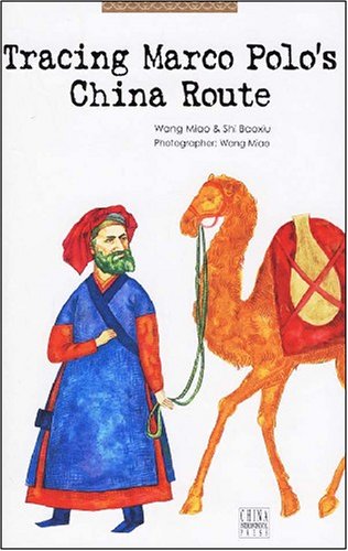 Tracing Marco Polo's China Route