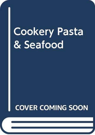 Cookery Pasta & Seafood