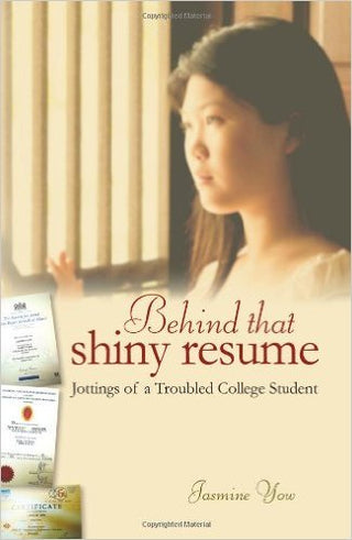 Behind That Shiny Resume - Jottings of a Troubled College Student