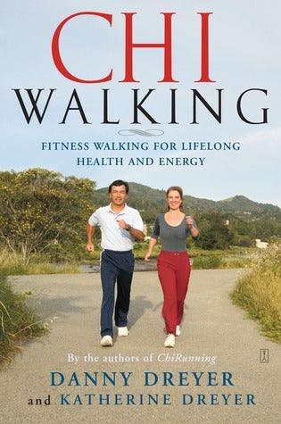 Chiwalking : The Five Mindful Steps for Lifelong Health and Energy - Thryft