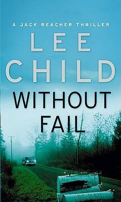 Without Fail : (Jack Reacher 6) - Thryft
