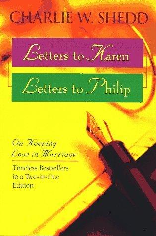 Letters to Karen/Letters to Philip : On Keeping Love in Marriage Two-In-One - Thryft
