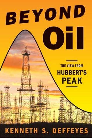 Beyond Oil - The View From Hubbert's Peak - Thryft
