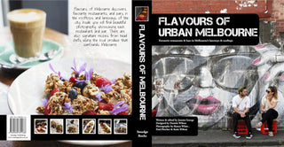 Flavours of Urban Melbourne - Favourite Restaurants & Cafes in Urban Melbourne
