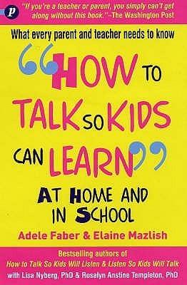 How to Talk so Kids Can Learn at Home and in School - Thryft