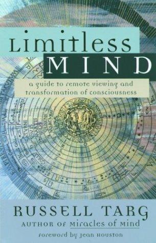 Limitless Mind: A Guide to Remote Viewing and Transformation of Consciousness - Thryft