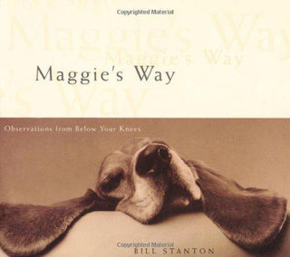 Maggie's Way : Observations from Below Your Knees - Thryft