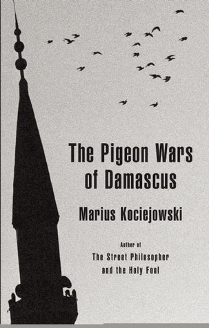The Pigeon Wars of Damascus