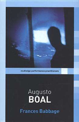 Augusto Boal - Routledge Performance Practitioners