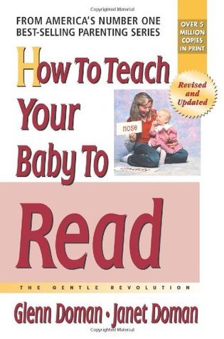How to Teach Your Baby to Read: The Gentle Revolution