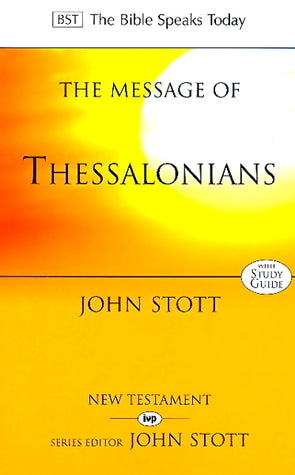 The Message of Thessalonians