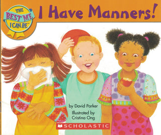 The Best Me I Can Be: I Have Manners - Thryft
