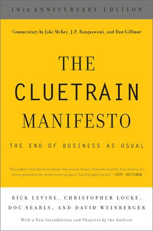 The Cluetrain Manifesto : 10th Anniversary Edition - Thryft