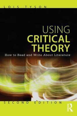Using Critical Theory - How To Read And Write About Literature - Thryft