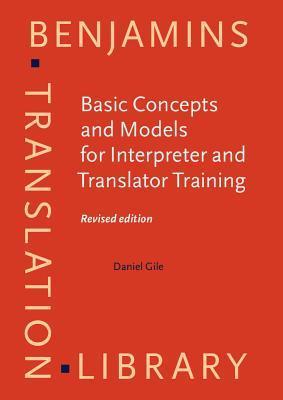 Basic Concepts and Models for Interpreter and Translator Training