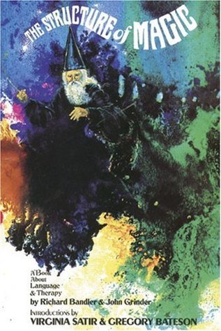 The Structure of Magic I: A Book About Language and Therapy