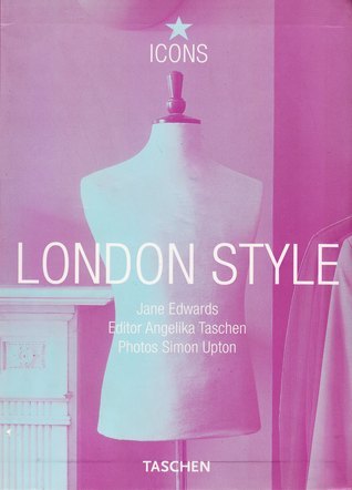 London Style: Streets, Interiors, Details - Icons