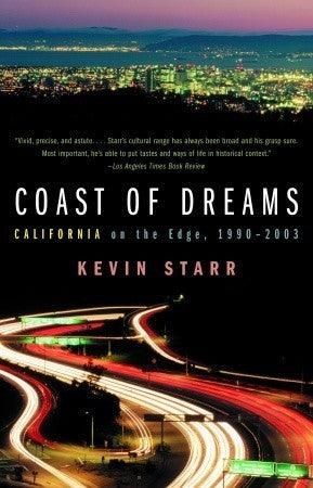 Coast Of Dreams - California On The Edge, 1990-2003 - Thryft