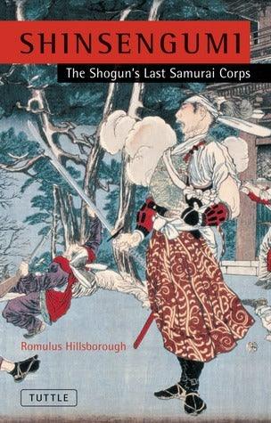 Shinsengumi : The Shogun's Last Samurai Corps - Thryft