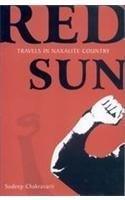 Red Sun - Travels In Naxalite Country - Thryft