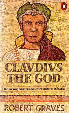 Claudius the God : and His Wife Messalina - Thryft