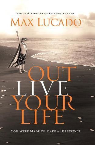 Outlive Your Life : You Were Made to Make A Difference - Thryft