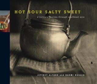 Hot, Sour, Salty, Sweet: A Culinary Journey Through Southeast Asia