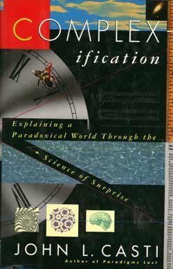 Complexification: Explaining a Paradoxical World Through the Science of Surprise