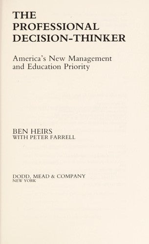 The Professional Decision-Thinker : America's New Management and Education Priority