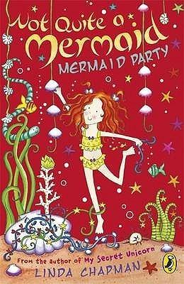 Not Quite a Mermaid: Mermaid Party - Thryft