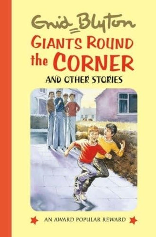 Giants Round the Corner (Enid Blyton's Popular Rewards Series 9)