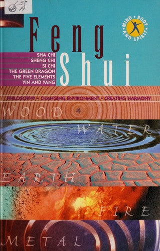 Feng Shui: Mind, Body and Spirit
