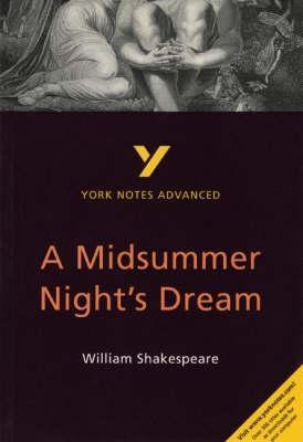A Midsummer Night's Dream: York Notes Advanced everything you need to catch up, study and prepare for and 2023 and 2024 exams and assessments - Thryft