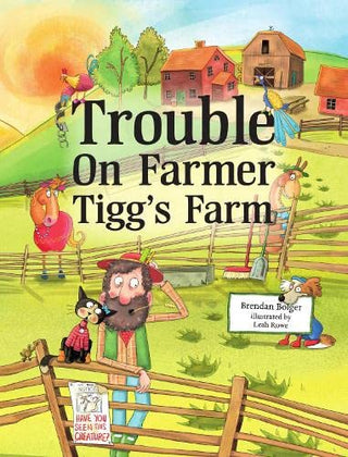 Trouble On Farmer Tigg's Farm