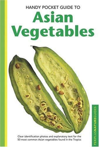 Handy Pocket Guide To Asian Vegetables - Thryft