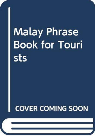 Malay Phrase Book for Tourists