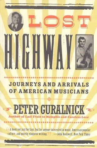 Lost Highway: Journeys and Arrivals of American Musicians - Thryft