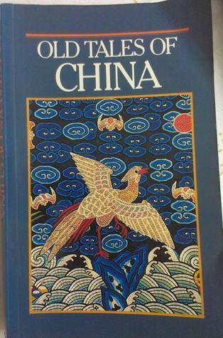 Old Tales of China : A Book to Better Understanding of China's Stage, Cinema, Arts and Crafts - Thryft