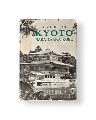 A Guide to Kyoto: Nara, Osaka, Kobe - Thryft