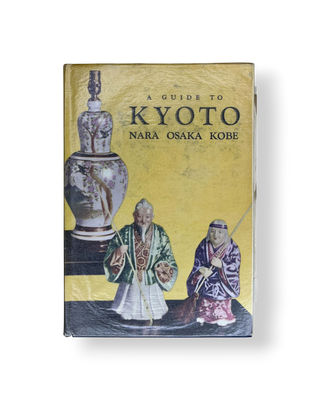 A Guide to Kyoto, Nara, Osaka, Kobe