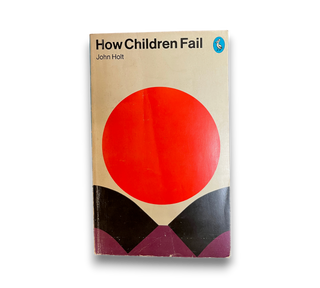 How Children Fail