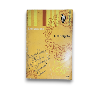 Explorations: Essays in Criticism Mainly on the Literature of the Seventeenth Century