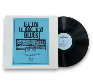 Really! The Country Blues 1927-1933